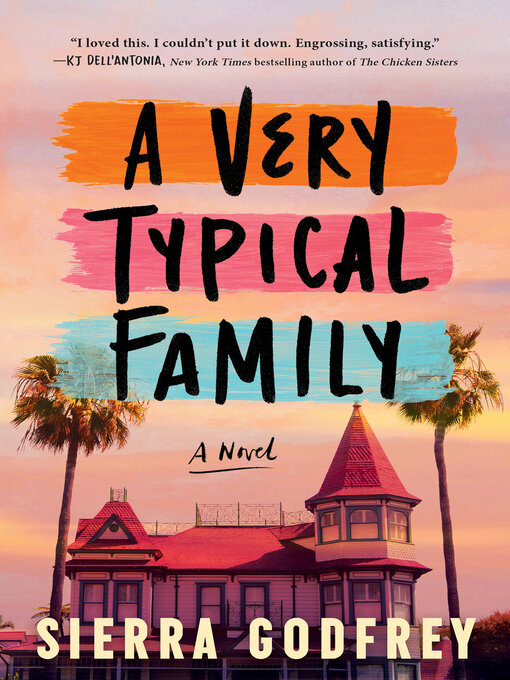 Détails du titre pour A Very Typical Family par Sierra Godfrey - Disponible